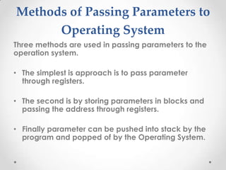 System Call Parameter Block System calls | PPTX