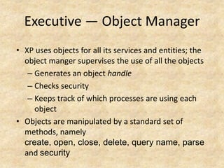 Object Manager Windows System components of windows xp | PPTX