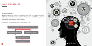 SOLUTIONS AND SERVICES 
Repairs & Upgrades (24/7/365) 
Software Licensing 
Remote Assistance 
Onsite Maintenance 
IT Audit & Consultancy 
Surveillance 
VOIP & Telephony 
Storage / Backup / Recovery 
Networking & Server Configuration 
Security & Anti-virus 
Software & Business Application 
Systemco Corparate Profile 
OUR CORE BUSINESS 
6 
• Dealers 
• Corporates 
• Resellers 
• Industries 
• Education 
• Hospitals 
• Hotels 
• Insurance 
• Government 
 