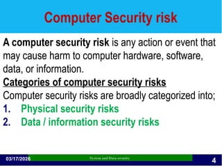 Data Computer Risks System and Data Security what is computer security | PPTX