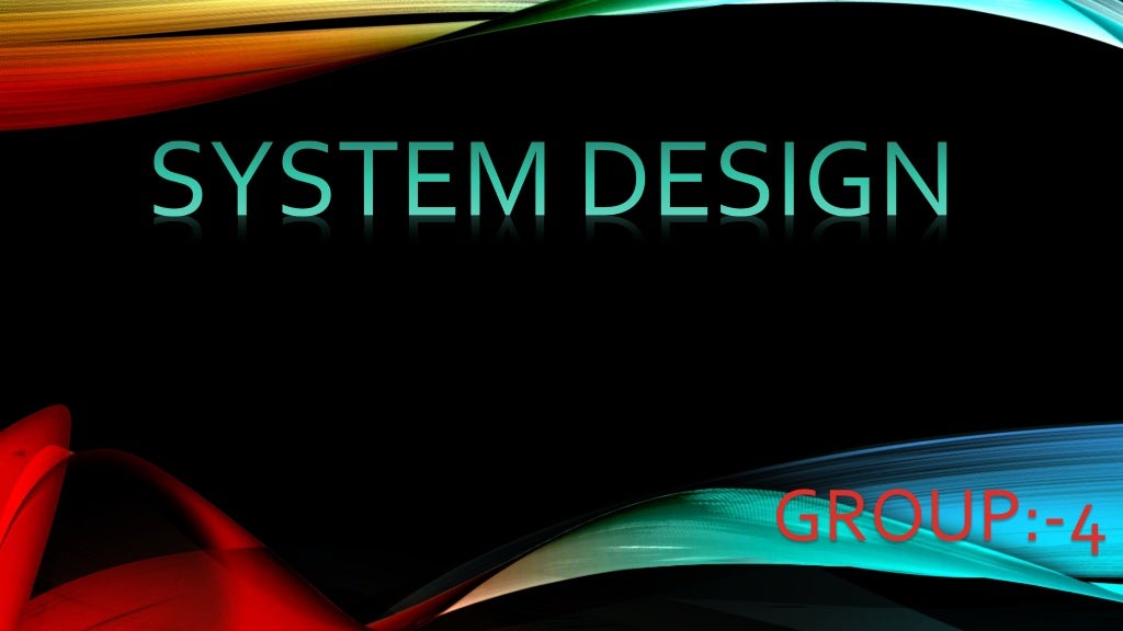 System design