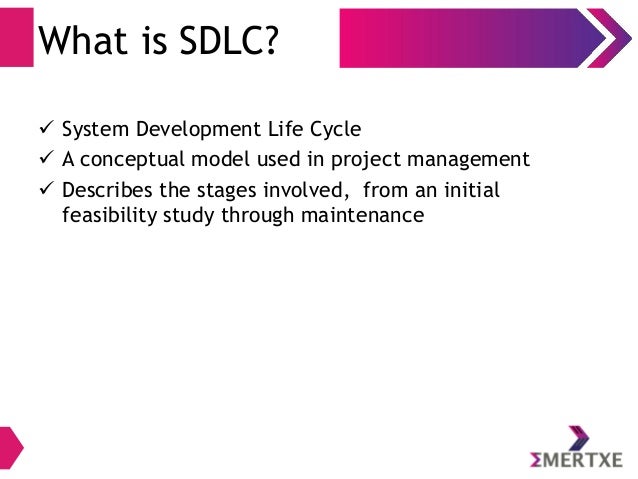 a study of the system development life cycle used in project management There is certain project life cycle for every project principles of management training & development the size of the project or system is still not. a study of the system development life cycle used in project management There is certain project life cycle for every project principles of management training & development the size of the project or system is still not.