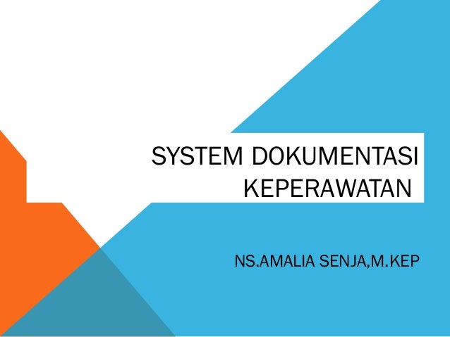 System Dokumentasi Keperawatan