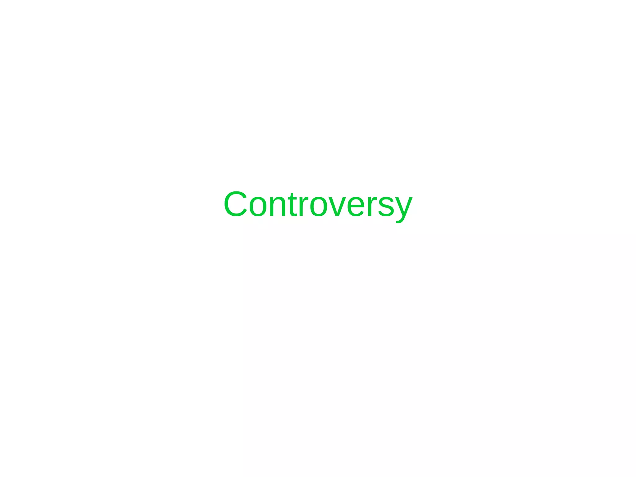 Controversy
 