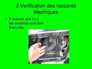 2.Verification des raccords électriques ,[object Object]