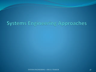 48SYSTEM ENGINEERING---DR.S.S. THAKUR
 