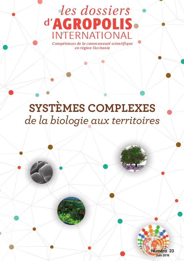 Dossier Agropolis Systemes Complexes De La Biologie Aux Territoire