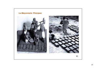 81
81
La Maçonnerie: Principes
 