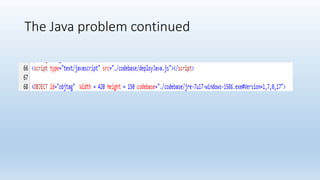 The Java problem continued 
 