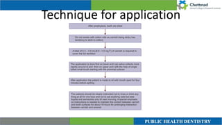 Technique for application
 