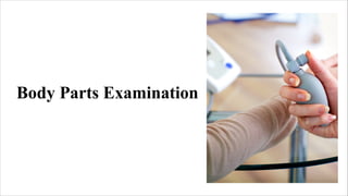 Comprehensive Systemic Health Examination Techniques and Procedures | PPTX