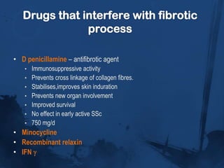 In diffuse type – edema replaced by skin thickening..distal to proximal – centripetal fashion.