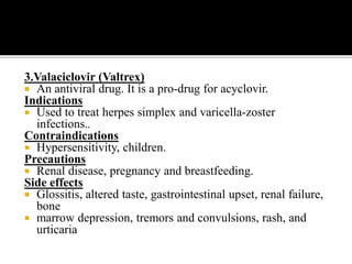 Valacyclovir Drug Rash Systemic drugs used in oral medicines | PPTX