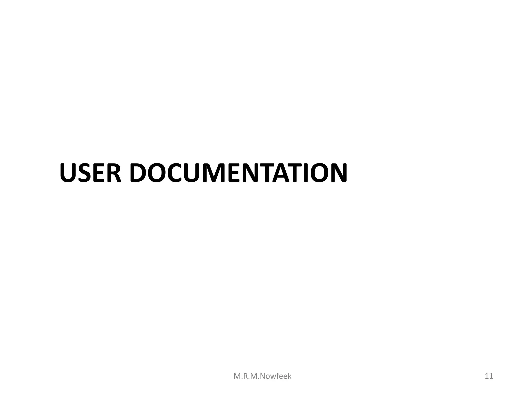 USER DOCUMENTATION
M.R.M.Nowfeek 11
 