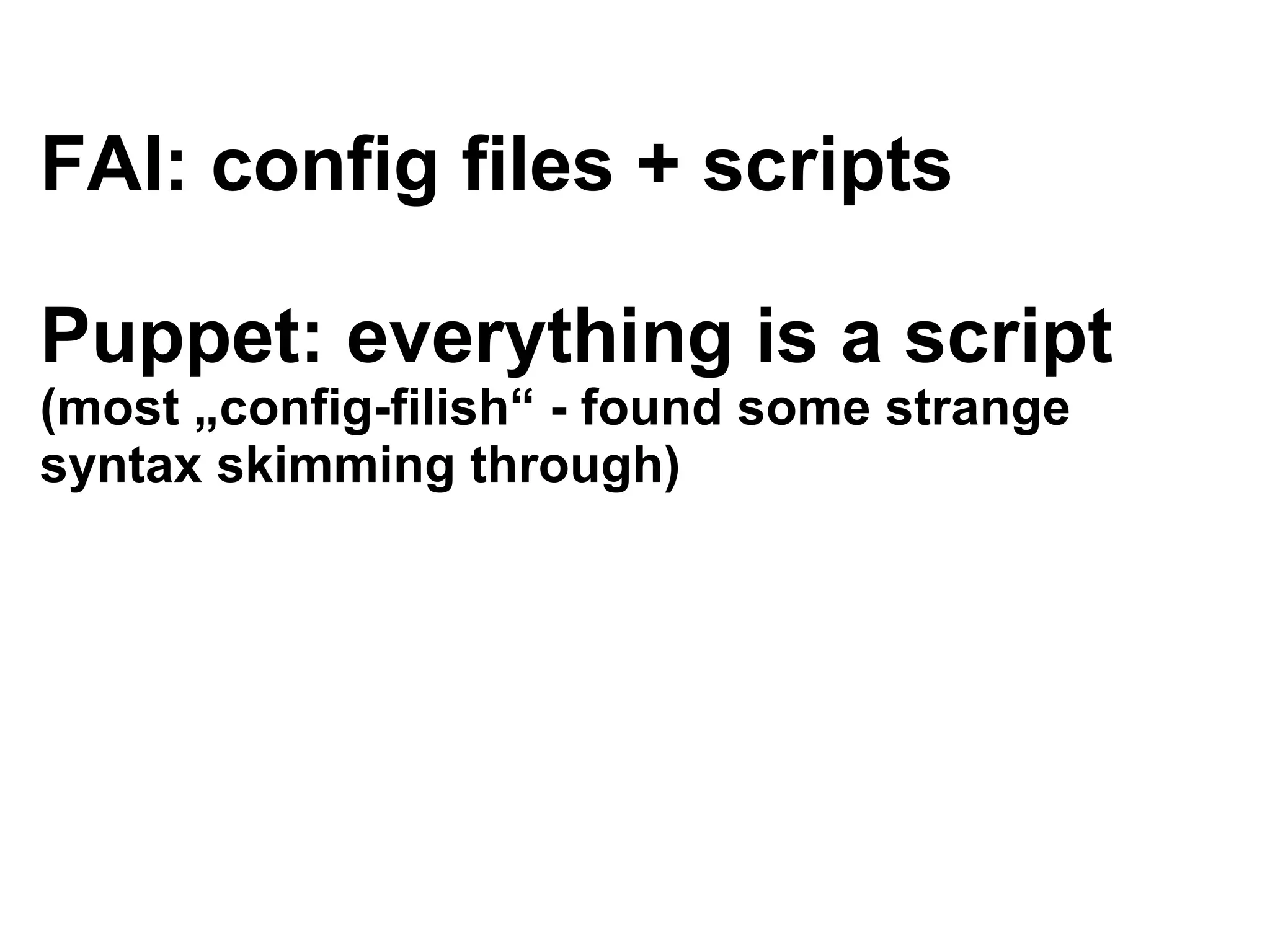 Automatic systems installations and change management wit FAI - Talk for Netways OSDC 2009
