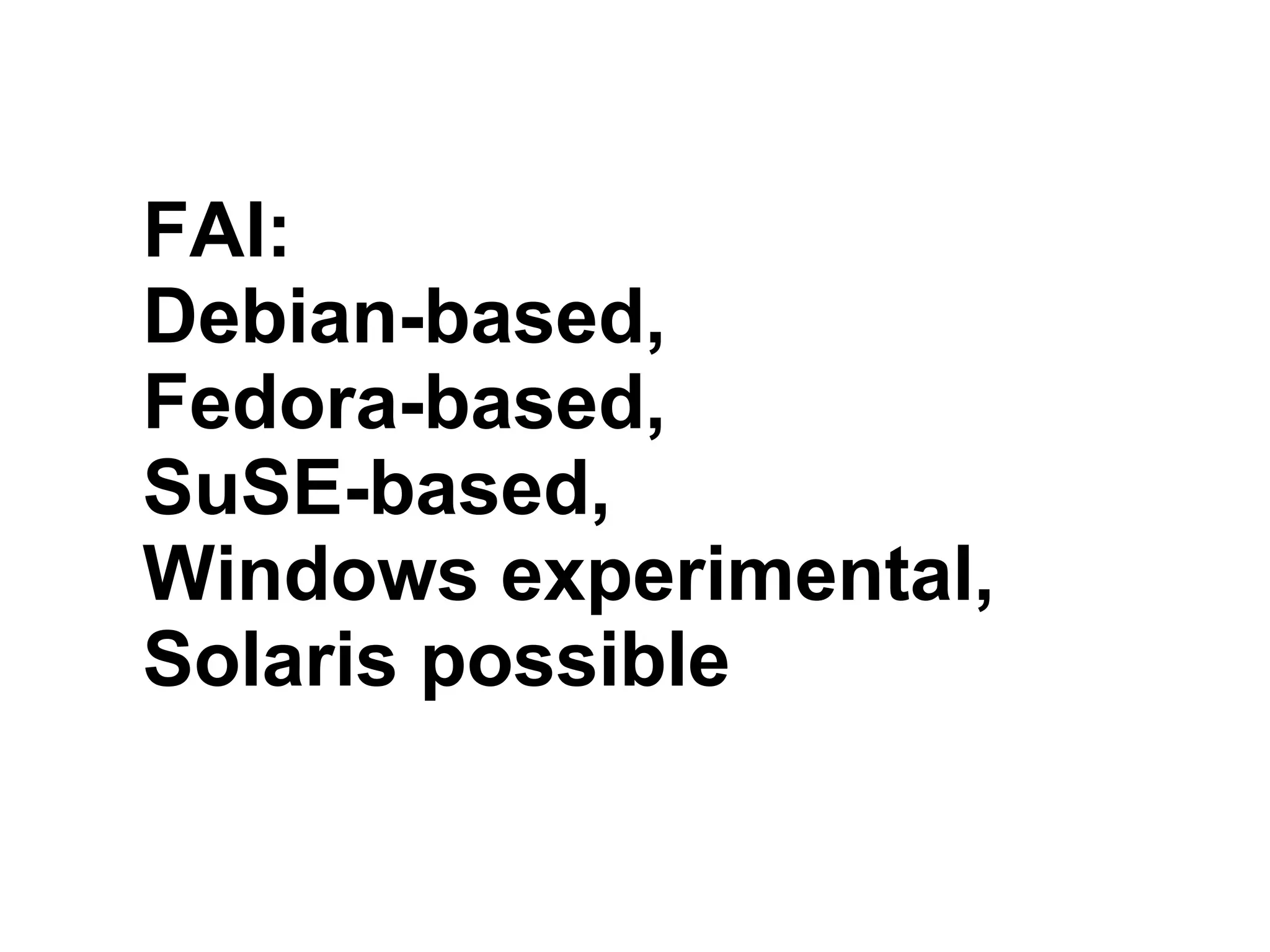 Automatic systems installations and change management wit FAI - Talk for Netways OSDC 2009