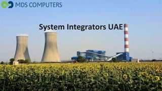 System Integrators UAE
 