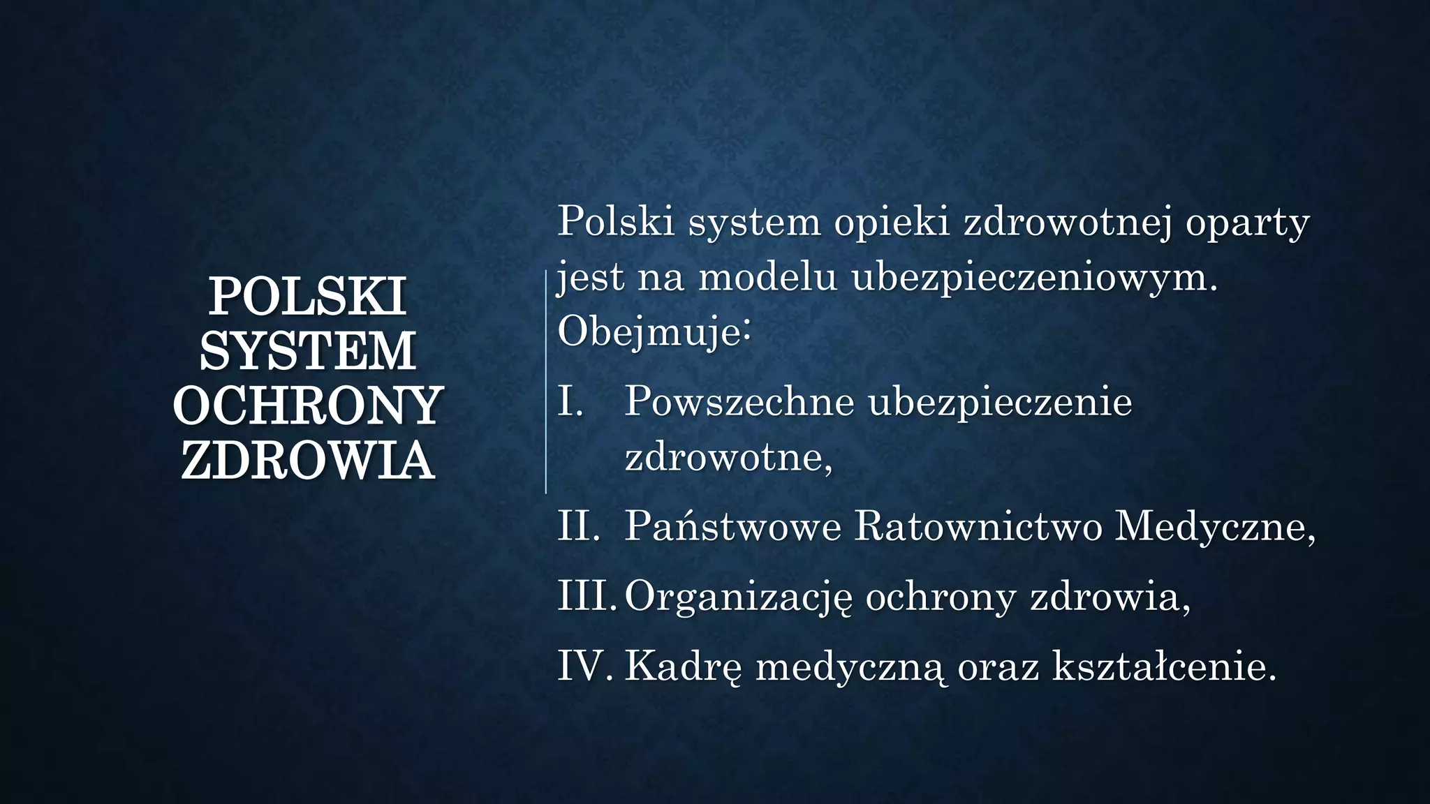 System ochrony zdrowia w polsce ok. 1 | PPTX | Health Insurance | Insurance