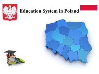 Education System in Poland
 