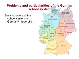 Problems and particularities of the German school system ,[object Object]