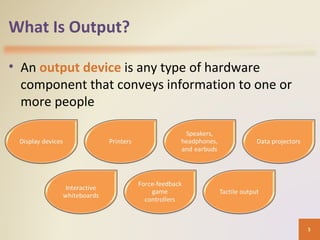 System outputs - Computer System | PPT