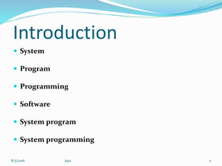 System programming | PPTX | Operating Systems | Computer Software and ...