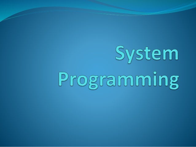 System programmingSystem programming
