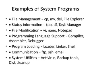 System Program Example In Os Operatingvsystem System_Programs_in_OS_3rd_Sem.pptx