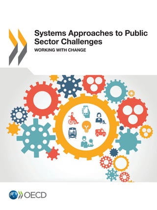 Systems Approaches to Public
Sector Challenges
Working with Change
 