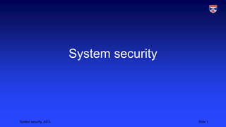 System security

System security, 2013

Slide 1

 