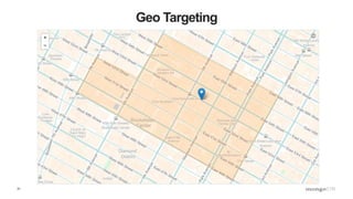 31
Geo Targeting
 