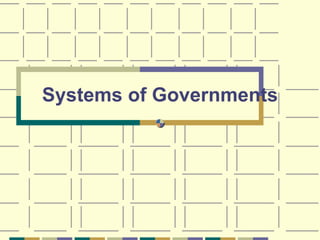 Systems of Governments 