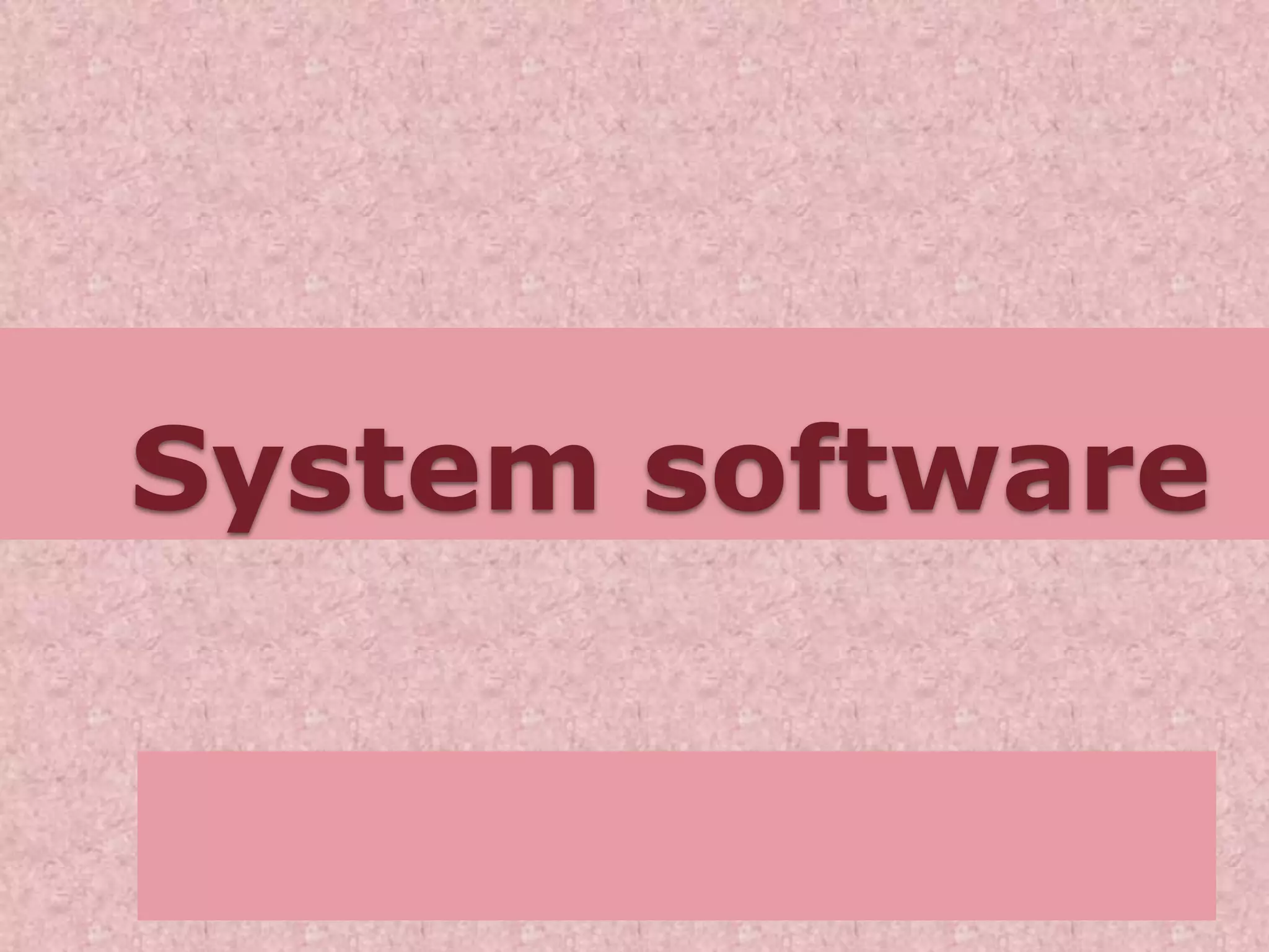 System software | PPT