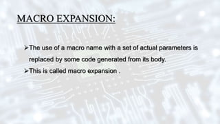 System software - macro expansion,nested macro calls | PPT