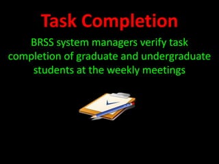 RecruitmentWe recruit hard-working undergraduates to assist the graduate students with their various research projects . We do this by: Accept or declineReviewing applications   Interview Process