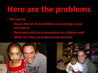 Materials And ProtocolsWe are constantly improving our procedures and creating new procedures to fix problemsWe integrate questions and problems into our training, manual, and materials	A visit from Dr. Bondy (creator of PECS), gave us many ideas of things to improve