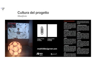 Cultura del progetto
Manifesto
 