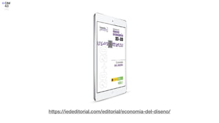 https://iededitorial.com/editorial/economia-del-diseno/
 