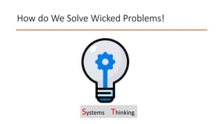 Applying Systems Thinking to Solve Wicked Problems in Software ...