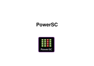 PowerSC




          © 2009 IBM Corporation
 
