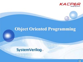 Object Oriented Programming
 