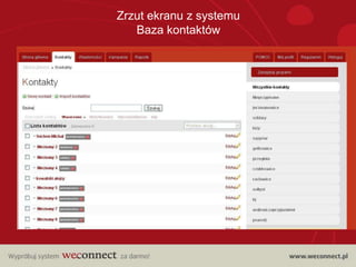 Zrzut ekranu z systemu
   Baza kontaktów
 