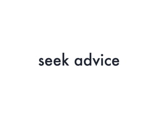 seek advice
 