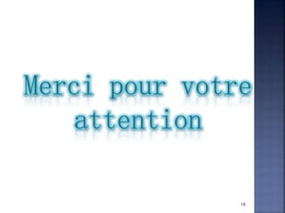Merci pour votre
attention
18
 