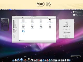 MAC OS
 