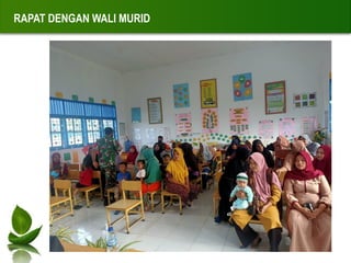 RAPAT DENGAN WALI MURID
 
