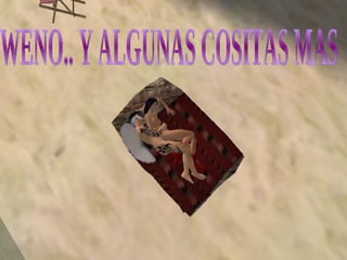 WENO.. Y ALGUNAS COSITAS MAS