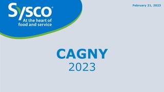CAGNY
2023
February 21, 2023
 