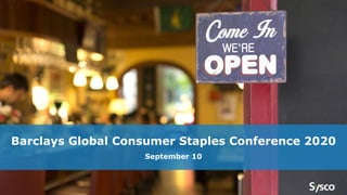 Barclays Global Consumer Staples Conference 2020
September 10
 
