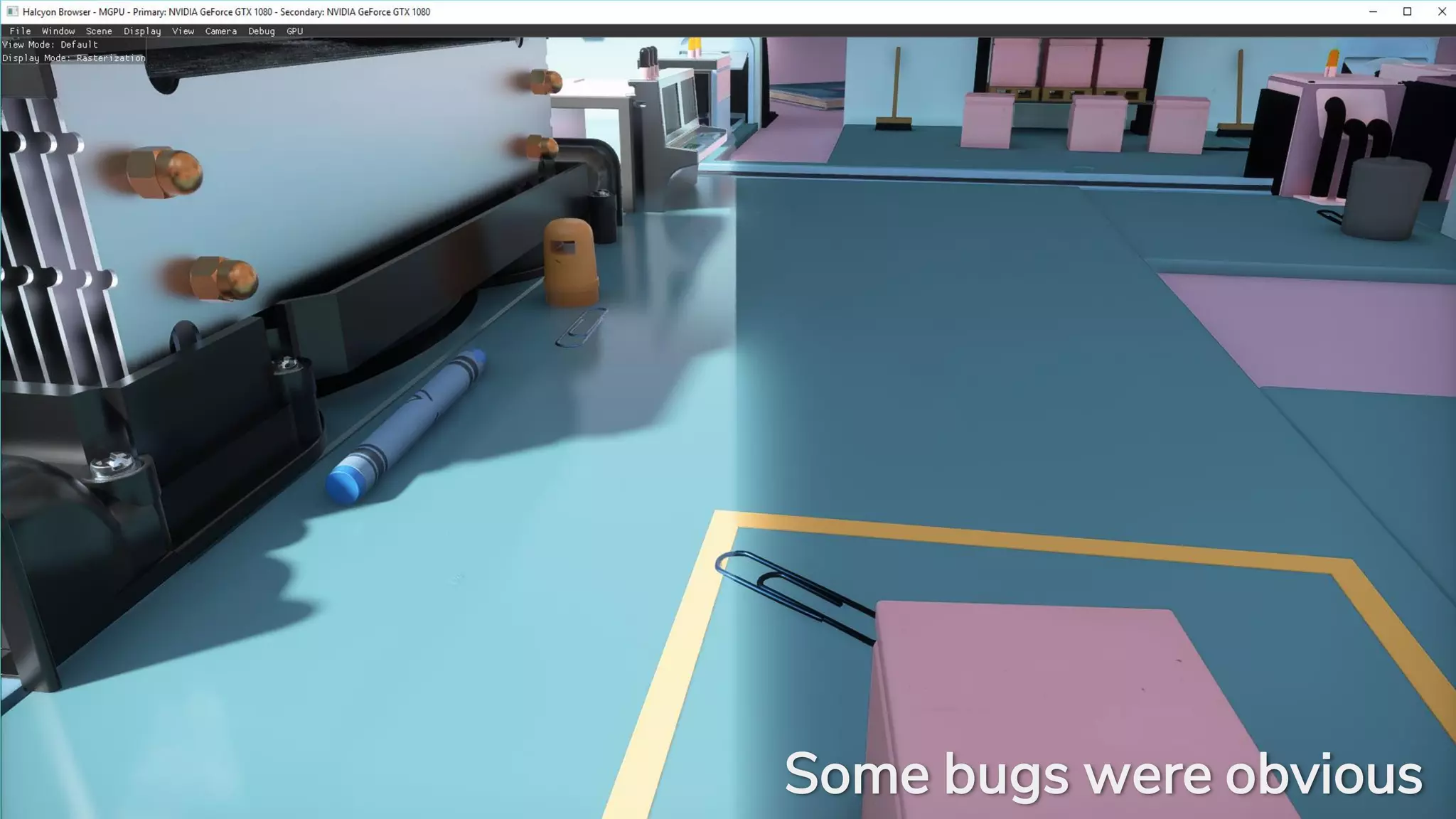 Some bugs were obvious
 